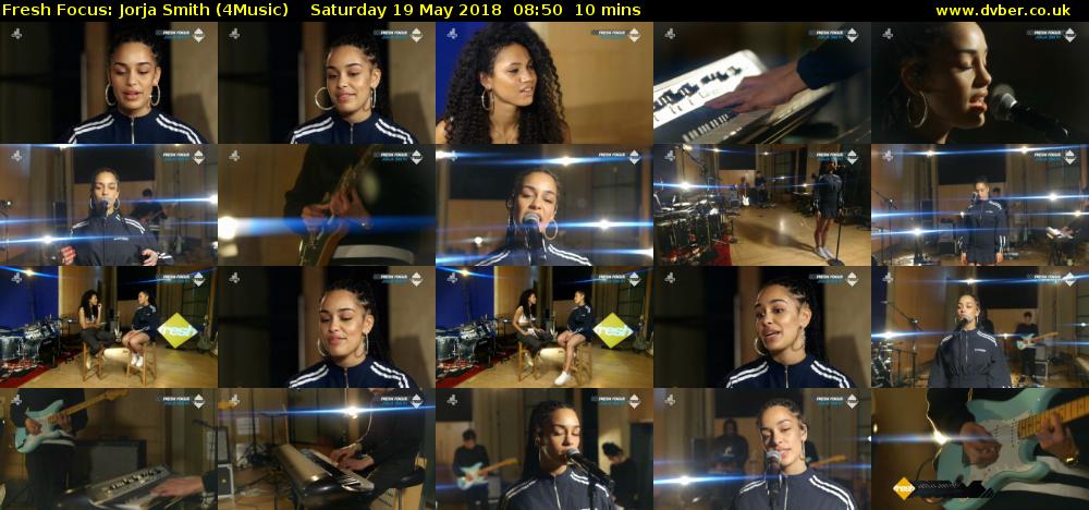 Fresh Focus: Jorja Smith (4Music) Saturday 19 May 2018 08:50 - 09:00