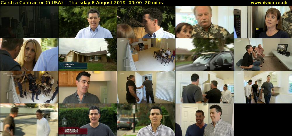 Catch a Contractor (5 USA) Thursday 8 August 2019 09:00 - 09:20