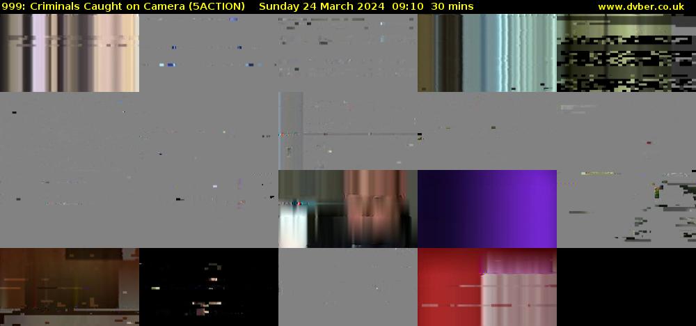 999: Criminals Caught on Camera (5ACTION) Sunday 24 March 2024 09:10 - 09:40