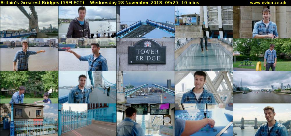 Britain's Greatest Bridges (5SELECT) Wednesday 28 November 2018 09:25 - 09:35
