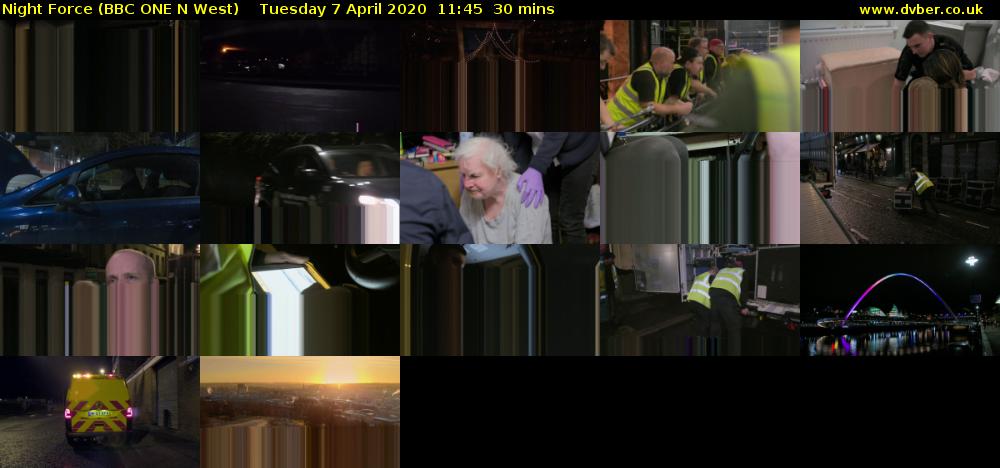 Night Force (BBC ONE N West) Tuesday 7 April 2020 11:45 - 12:15