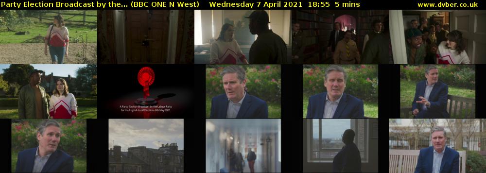 Party Election Broadcast by the... (BBC ONE N West) Wednesday 7 April 2021 18:55 - 19:00
