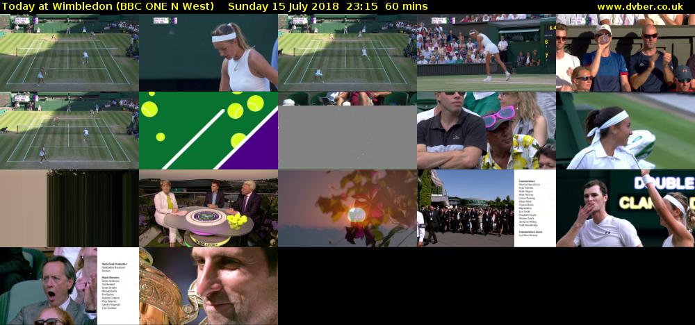 Today at Wimbledon (BBC ONE N West) Sunday 15 July 2018 23:15 - 00:15