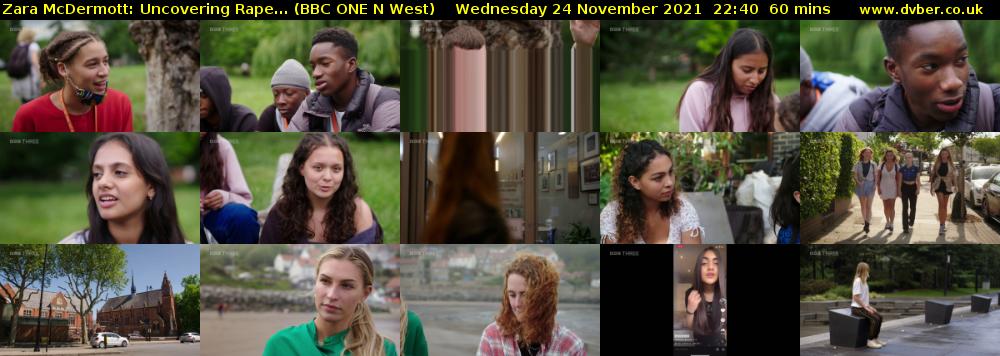 Zara McDermott: Uncovering Rape... (BBC ONE N West) Wednesday 24 November 2021 22:40 - 23:40