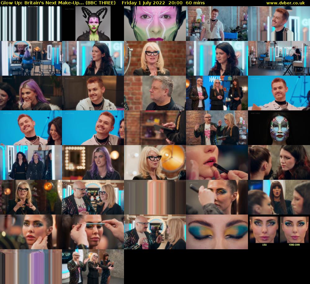 Glow Up: Britain's Next Make-Up... (BBC THREE) Friday 1 July 2022 20:00 - 21:00