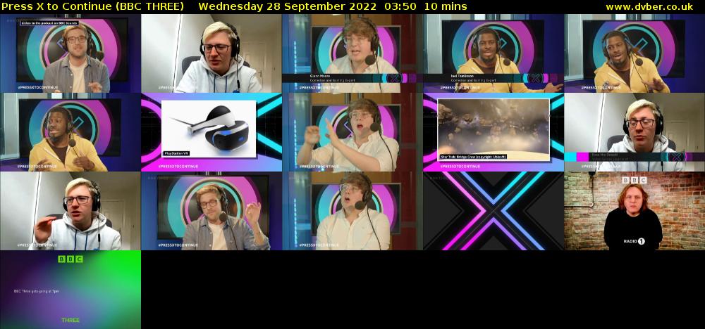 Press X to Continue (BBC THREE) Wednesday 28 September 2022 03:50 - 04:00