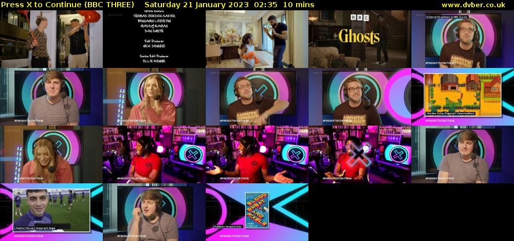 Press X to Continue (BBC THREE) Saturday 21 January 2023 02:35 - 02:45