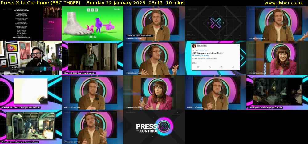 Press X to Continue (BBC THREE) Sunday 22 January 2023 03:45 - 03:55