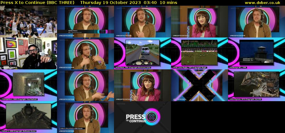 Press X to Continue (BBC THREE) Thursday 19 October 2023 03:40 - 03:50