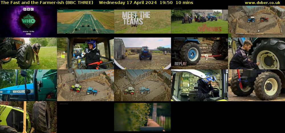 The Fast and the Farmer-ish (BBC THREE) Wednesday 17 April 2024 19:50 - 20:00
