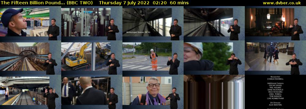 The Fifteen Billion Pound... (BBC TWO) Thursday 7 July 2022 02:20 - 03:20