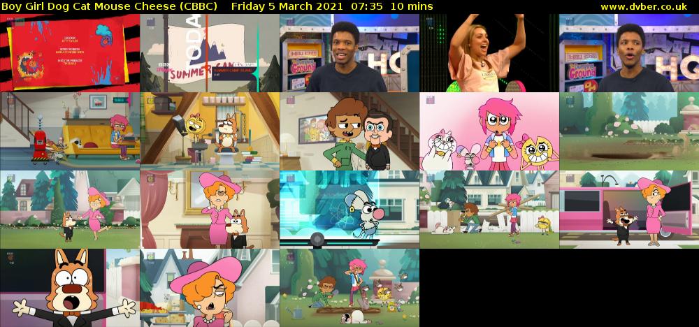Boy Girl Dog Cat Mouse Cheese (CBBC) Friday 5 March 2021 07:35 - 07:45