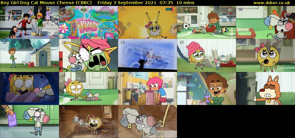Boy Girl Dog Cat Mouse Cheese (CBBC) Friday 3 September 2021 07:35 - 07:45