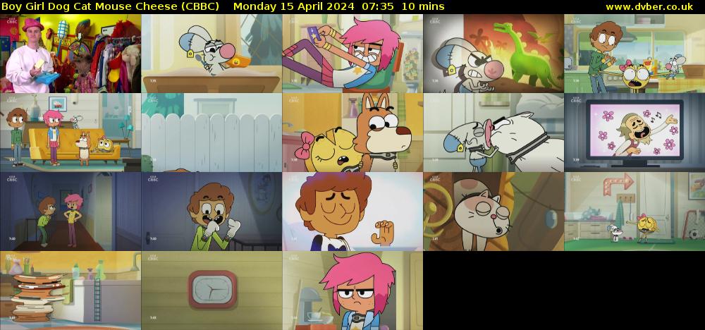 Boy Girl Dog Cat Mouse Cheese (CBBC) Monday 15 April 2024 07:35 - 07:45