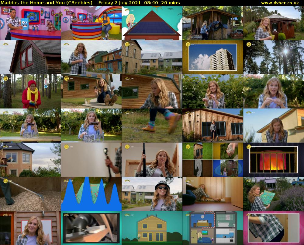 Maddie, the Home and You (CBeebies) Friday 2 July 2021 08:40 - 09:00