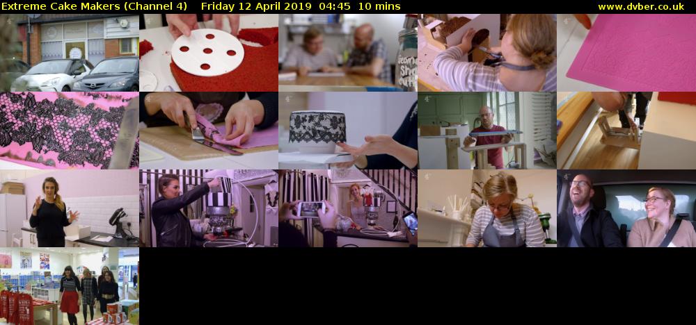 Extreme Cake Makers (Channel 4) Friday 12 April 2019 04:45 - 04:55