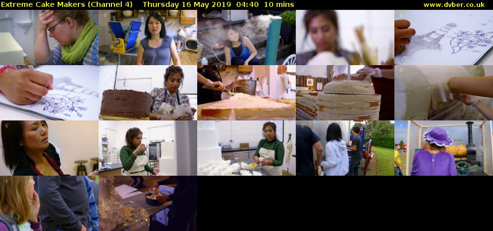 Extreme Cake Makers (Channel 4) Thursday 16 May 2019 04:40 - 04:50