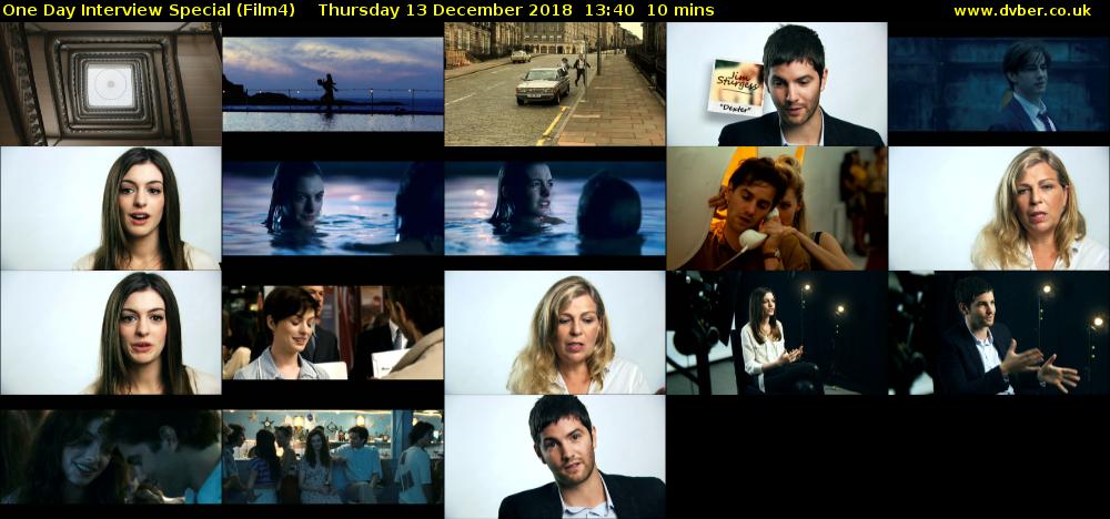 One Day Interview Special (Film4) Thursday 13 December 2018 13:40 - 13:50