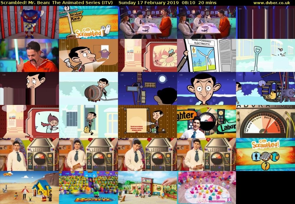 Scrambled! Mr. Bean: The Animated Series (ITV) Sunday 17 February 2019 08:10 - 08:30