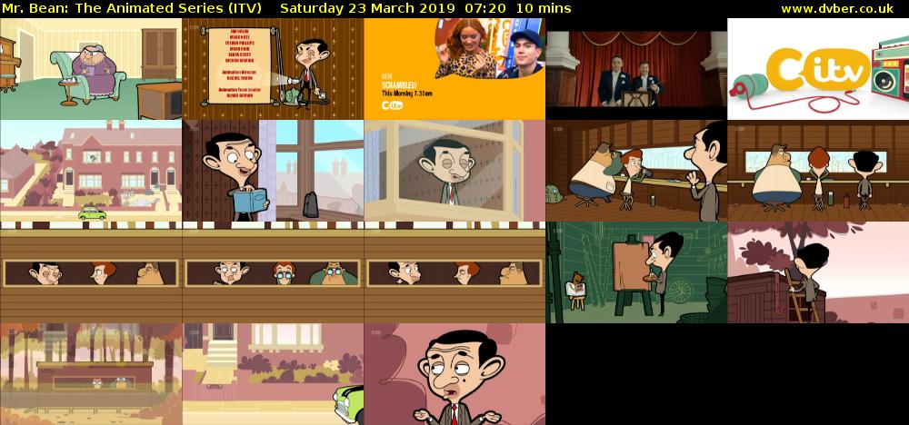 Mr. Bean: The Animated Series (ITV) Saturday 23 March 2019 07:20 - 07:30