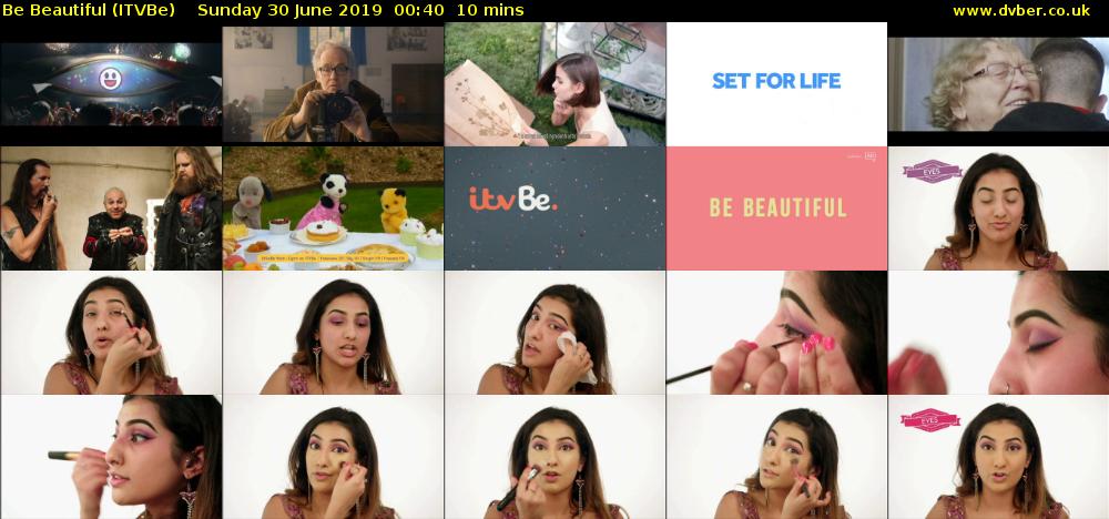 Be Beautiful (ITVBe) Sunday 30 June 2019 00:40 - 00:50