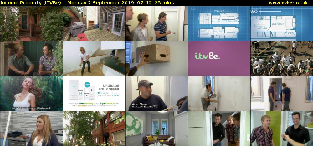 Income Property (ITVBe) Monday 2 September 2019 07:40 - 08:05