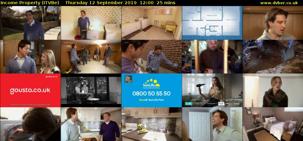 Income Property (ITVBe) Thursday 12 September 2019 12:00 - 12:25
