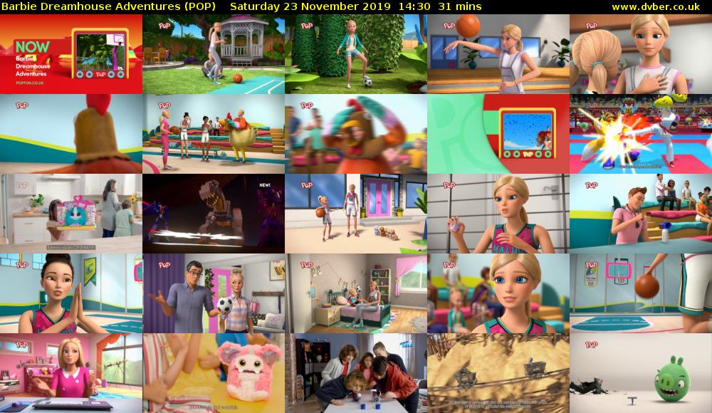 Barbie Dreamhouse Adventures (POP) Saturday 23 November 2019 14:30 - 15:01