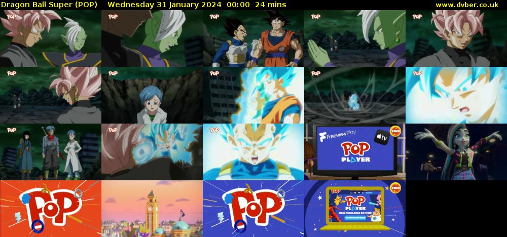 Dragon Ball Super (POP) Wednesday 31 January 2024 00:00 - 00:24