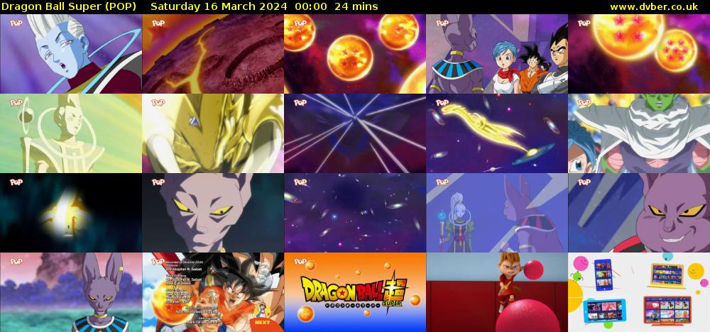 Dragon Ball Super (POP) Saturday 16 March 2024 00:00 - 00:24