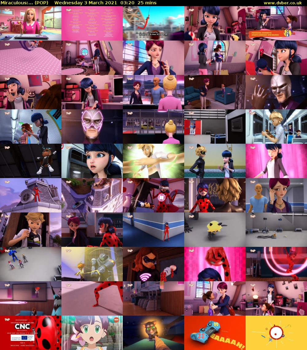 Miraculous:... (POP) Wednesday 3 March 2021 03:20 - 03:45