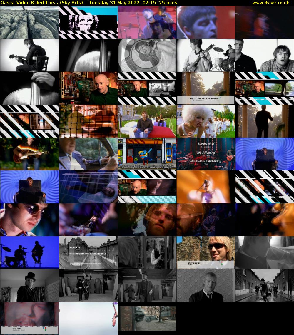 Oasis: Video Killed The... (Sky Arts) Tuesday 31 May 2022 02:15 - 02:40
