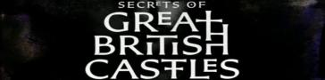 Programme banner for Secrets of Great British Castles