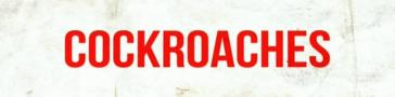 Programme banner for Cockroaches