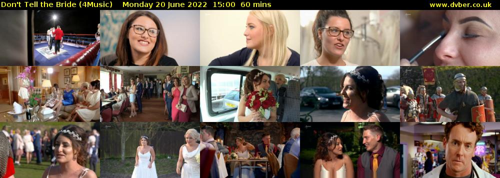 Don't Tell the Bride (4Music) Monday 20 June 2022 15:00 - 16:00