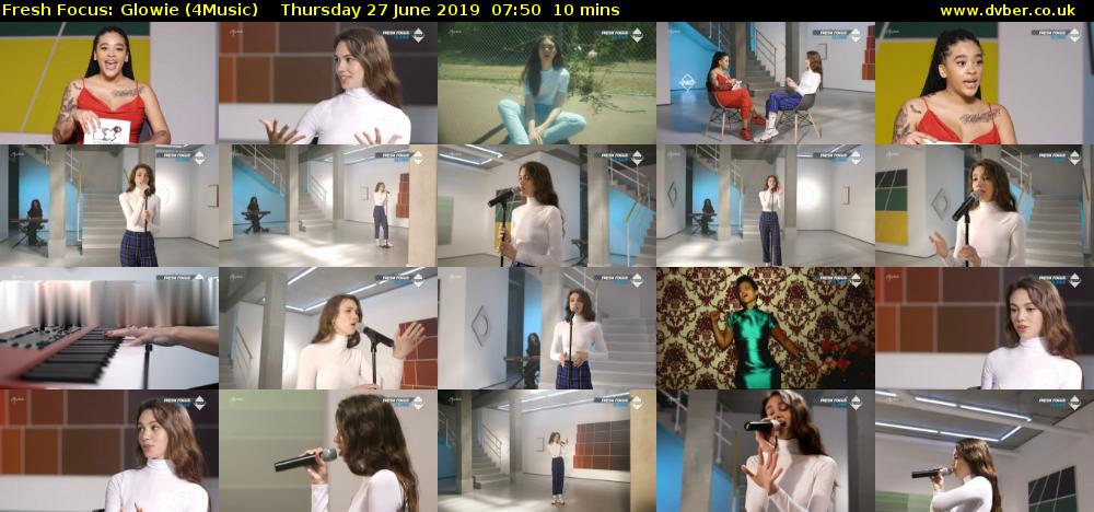 Fresh Focus: Glowie (4Music) Thursday 27 June 2019 07:50 - 08:00