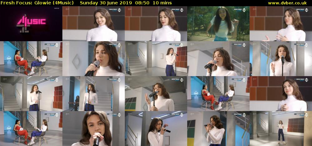 Fresh Focus: Glowie (4Music) Sunday 30 June 2019 08:50 - 09:00