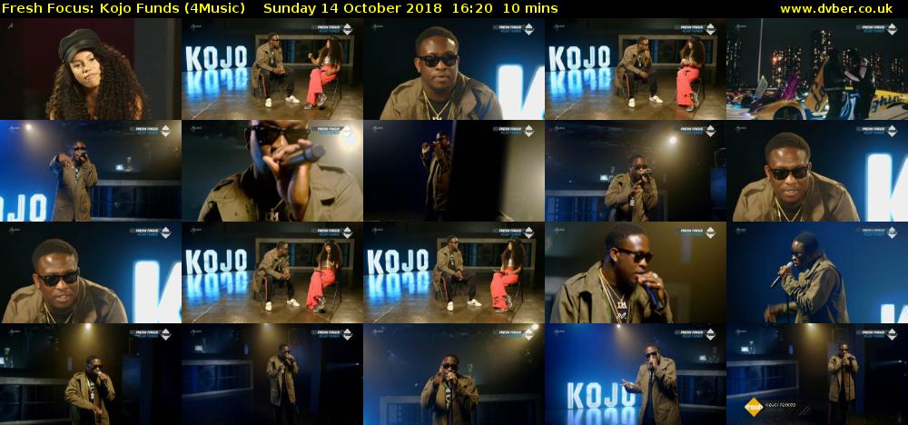 Fresh Focus: Kojo Funds (4Music) Sunday 14 October 2018 16:20 - 16:30