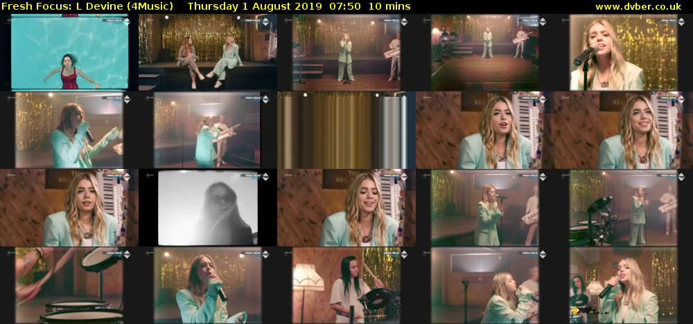Fresh Focus: L Devine (4Music) Thursday 1 August 2019 07:50 - 08:00