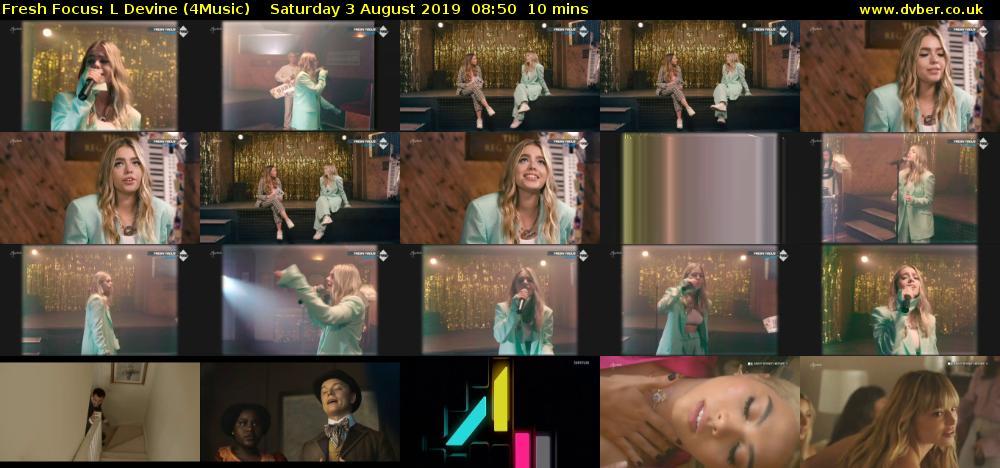 Fresh Focus: L Devine (4Music) Saturday 3 August 2019 08:50 - 09:00