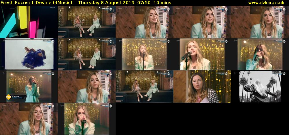 Fresh Focus: L Devine (4Music) Thursday 8 August 2019 07:50 - 08:00