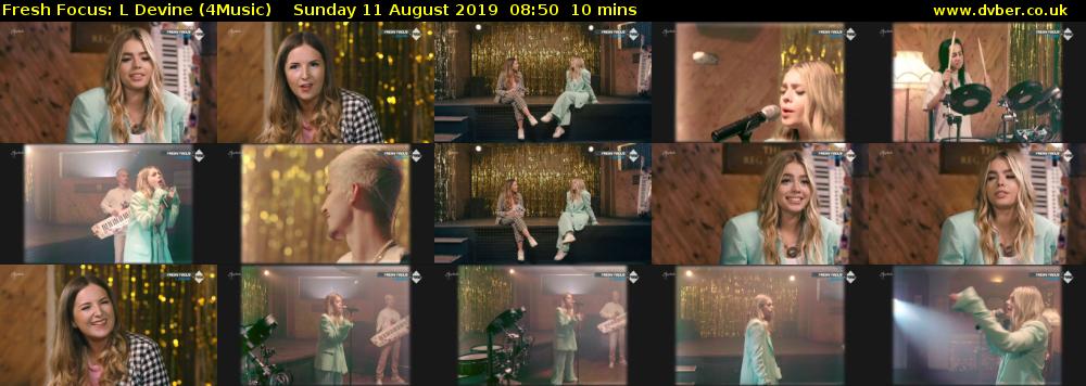 Fresh Focus: L Devine (4Music) Sunday 11 August 2019 08:50 - 09:00