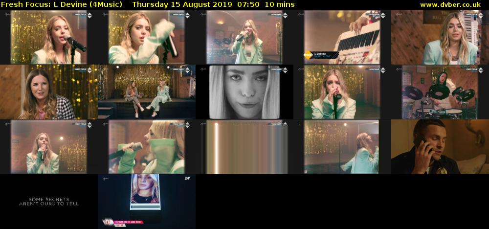 Fresh Focus: L Devine (4Music) Thursday 15 August 2019 07:50 - 08:00