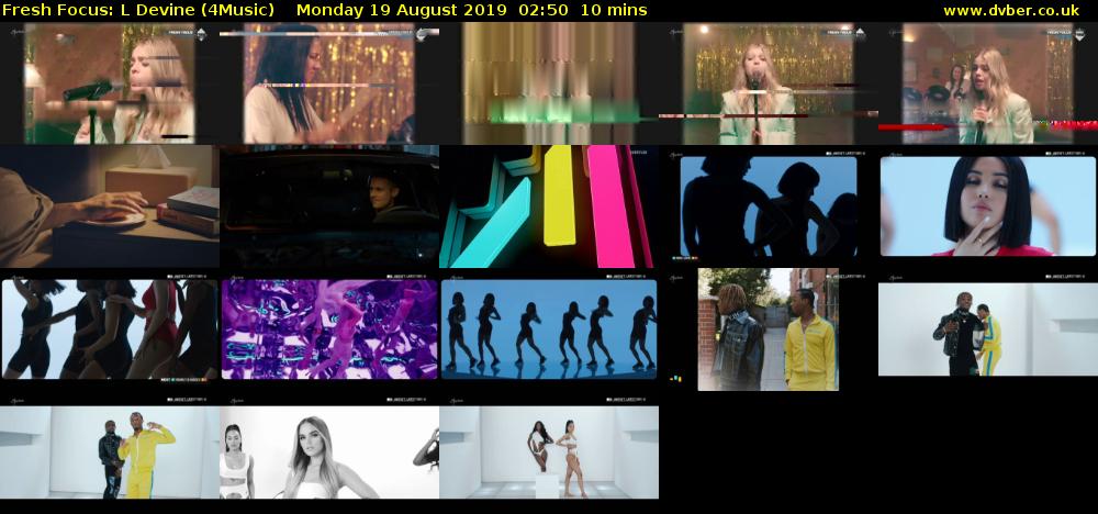 Fresh Focus: L Devine (4Music) Monday 19 August 2019 02:50 - 03:00