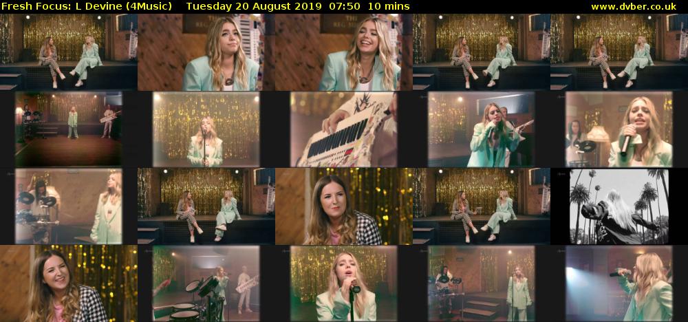 Fresh Focus: L Devine (4Music) Tuesday 20 August 2019 07:50 - 08:00