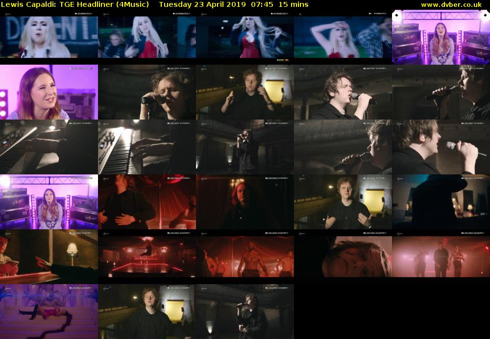 Lewis Capaldi: TGE Headliner (4Music) Tuesday 23 April 2019 07:45 - 08:00