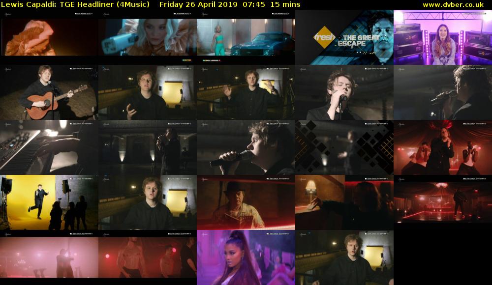 Lewis Capaldi: TGE Headliner (4Music) Friday 26 April 2019 07:45 - 08:00