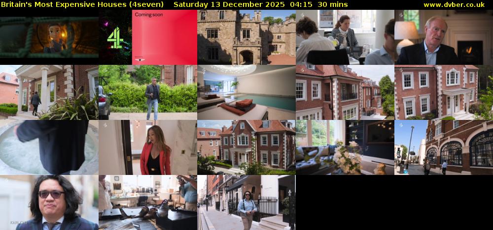 Britain's Most Expensive Houses (4seven) Saturday 13 December 2025 04:15 - 04:45