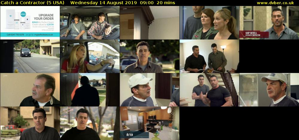 Catch a Contractor (5 USA) Wednesday 14 August 2019 09:00 - 09:20