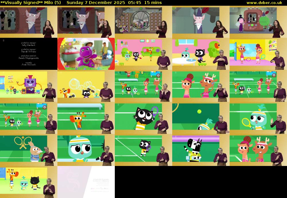 **Visually Signed** Milo (5) Sunday 7 December 2025 05:45 - 06:00